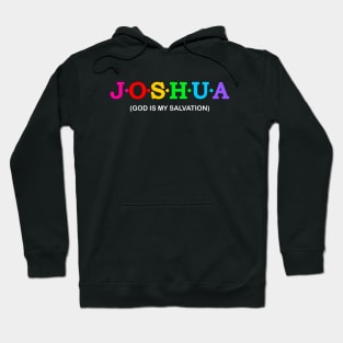 Joshua - God is salvation. Hoodie